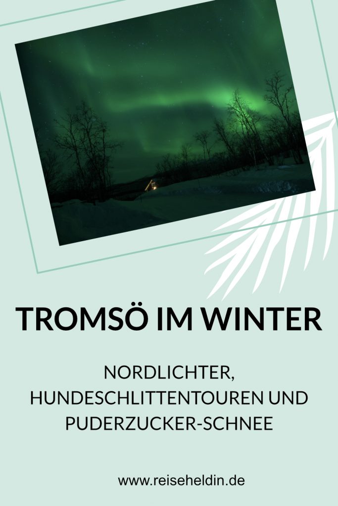 Reise-Tipps für einen Winterurlaub in Tromsö